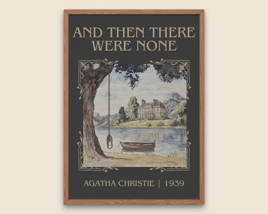 And Then There Were None by Agatha Christie High Quality Poster Print. Free Delivery Wall Art. Author and Blurb Book Artwork