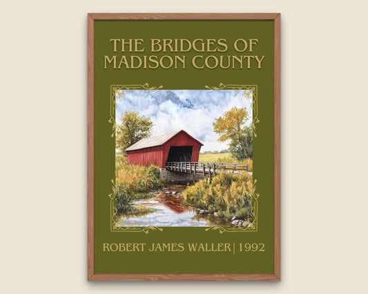 The Bridges of Madison County by Robert James Waller High Quality Poster Print. Free Delivery Wall Art. Author and Blurb Book/Novel Artwork