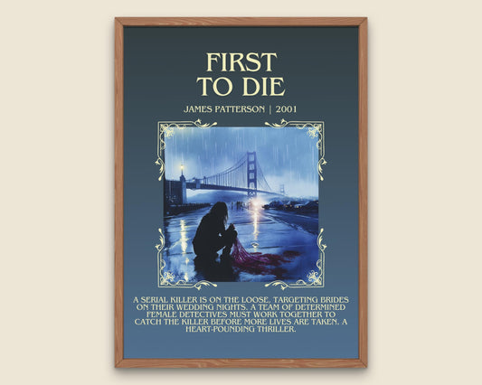 First To Die by James Patterson Descriptive, High Quality Poster Print. Free Delivery Wall Art.Author & Blurb Book Artwork.Book Summary Gift