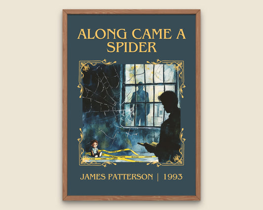 Along Came A Spider by James Patterson High Quality Poster Print. Free Delivery Wall Art. Author & Blurb Book/Novel Minimalist Art Gift