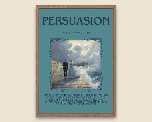 Persuasion by Jane Austen Descriptive, High Quality Poster Print.Free Delivery Wall Art.Author&Blurb Book Artwork. Book Summary Gift