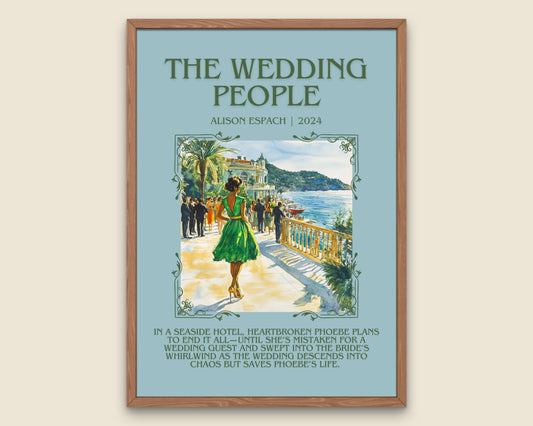 The Wedding People by Alison Espach Descriptive, High Quality Poster Print.Free Delivery Wall Art.Author&Blurb Book Artwork. Summary Gift