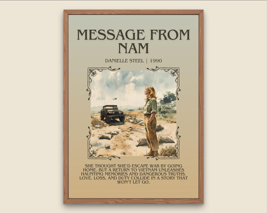 Message From Nam by Danielle Steel Descriptive, High Quality Poster Print.Free Delivery Wall Art.Author&Blurb Book Artwork. Novel Summary