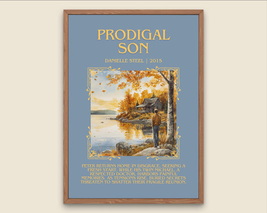 Prodigal Son by Danielle Steel Descriptive, High Quality Poster Print.Free Delivery Wall Art.Author&Blurb Book Artwork. Novel Gift Summary