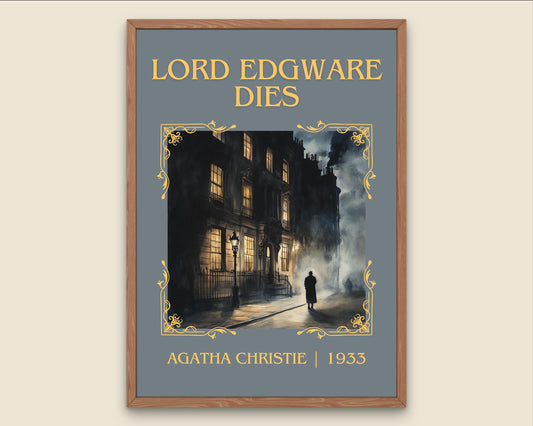 Lord Edgware Dies by Agatha Christie High Quality Poster Print. Free Delivery Wall Art. Author and Blurb Book / Novel Minimalist Art. Book