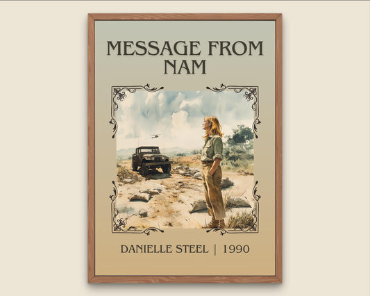Message From Nam by Danielle Steel High Quality Poster Print. Free Delivery Wall Art. Author and Blurb Book / Novel Minimalist Art. Gift