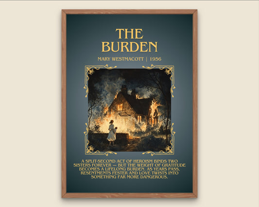 The Burden by Mary Westmacott Descriptive, High Quality Poster Print.Free Delivery Wall Art. Author & Blurb Book Artwork Cover Novel Gift
