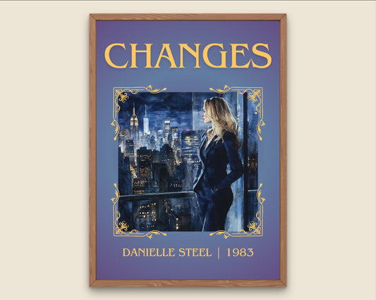 Changes by Danielle Steel High Quality Poster Print. Free Delivery Wall Art-Author&Blurb Book Minimalist Home Gift Cover Decor Library