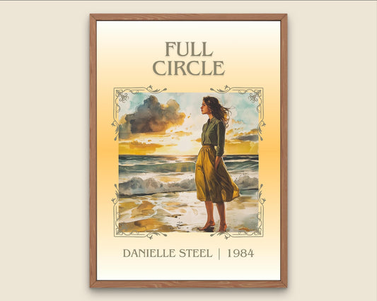 Full Circle by Danielle Steel High Quality Poster Print. Free Delivery Wall Art-Author&Blurb Book Minimalist Home Gift Cover Decor Library