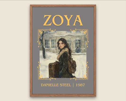 Zoya by Danielle Steel High Quality Poster Print. Free Delivery Wall Art-Author&Blurb Book Minimalist Home Gift Cover Library Nook Novel
