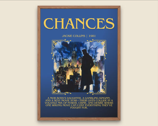 Chances by Jackie Collins Descriptive, High Quality Poster Print.Free Delivery Wall Art.Author&Blurb Book Artwork. Home Decor Gift