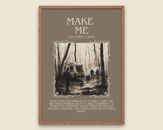 Make Me by Lee Child Descriptive, High Quality Poster Print. Fast, Free Delivery Wall Art. Author & Blurb Book Artwork. Book Summary Gift
