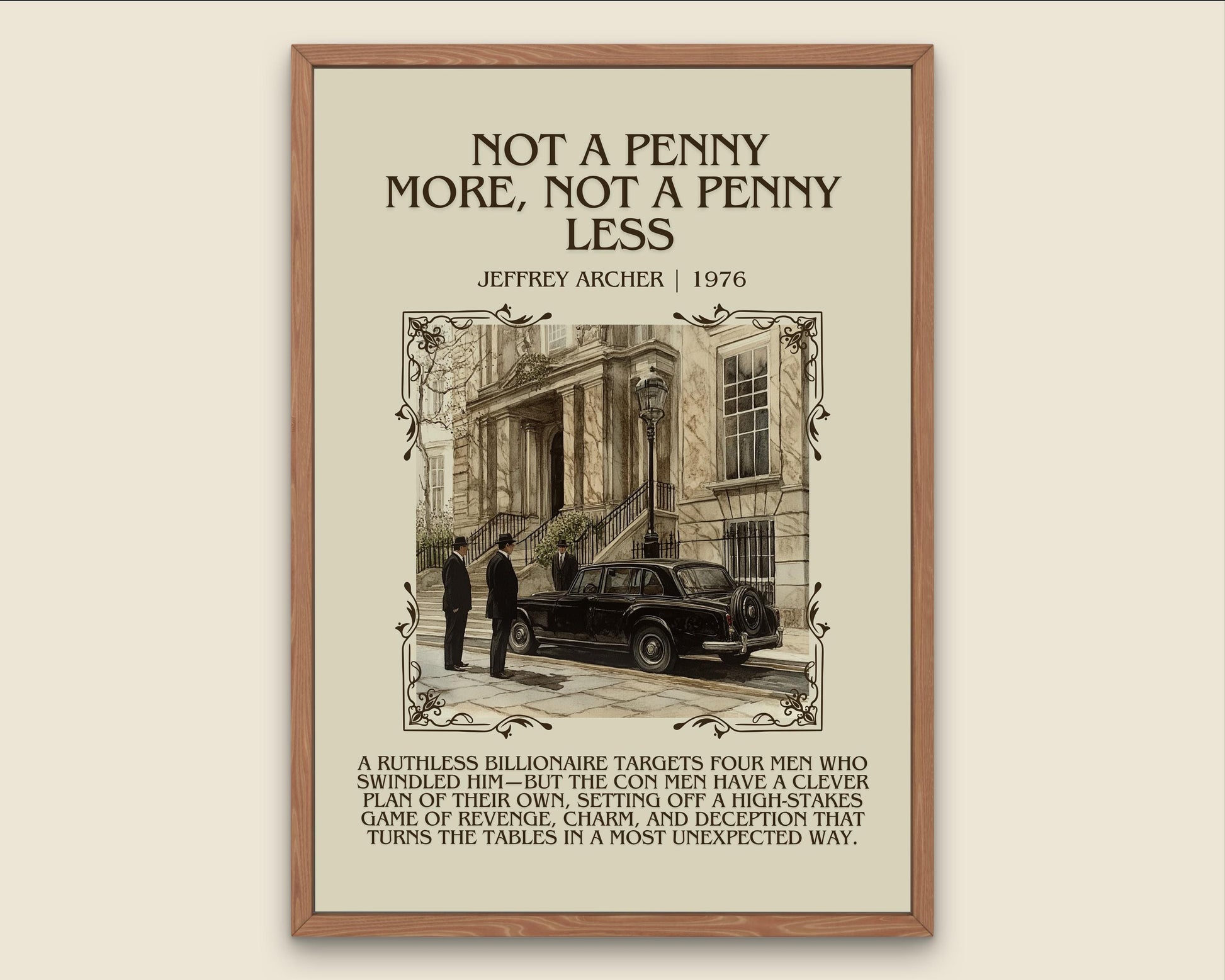 Not A Penny More, Not A Penny Less by Jeffrey Archer Descriptive, High Quality Poster Print.Free Delivery Wall Art.Author&Blurb Book Artwork