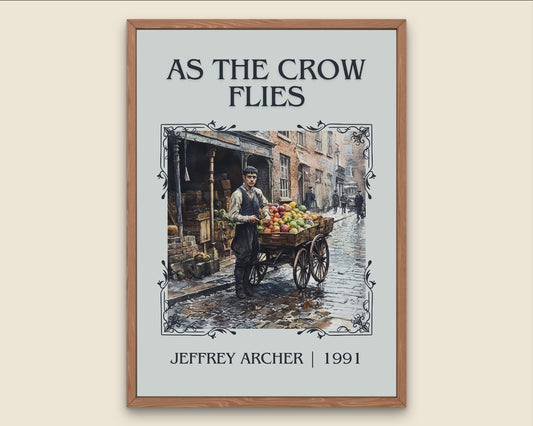 As The Crow Flies by Jeffrey Archer High Quality Poster Print. Free Delivery Wall Art-Author&Blurb Book Minimalist Home Gift Cover Library