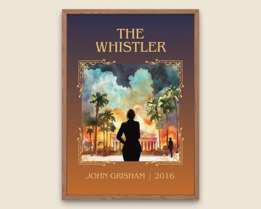 The Whistler by John Grisham High Quality Poster Print. Free Delivery Wall Art-Author & Blurb Book/Novel Minimalist Art Gift