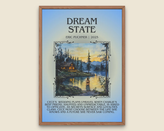 Dream State by Eric Puchner Descriptive, High Quality Poster Print.Free Delivery Wall Art.Author&Blurb Book Artwork. Book Summary Gift