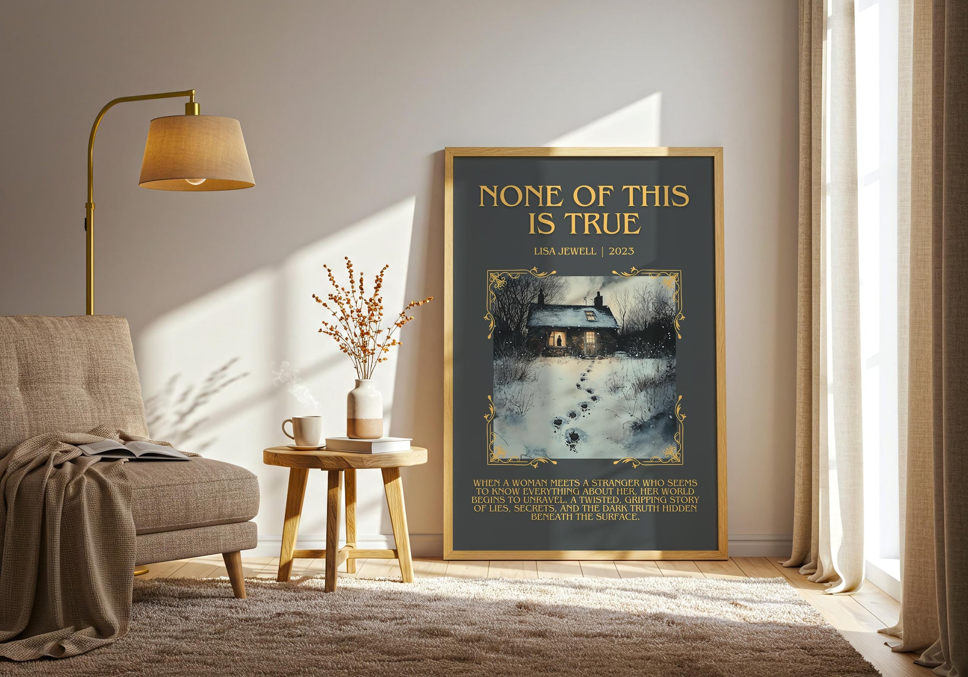None Of This Is True by Lisa Jewell Descriptive, High Quality Poster Print.Free Delivery Wall Art.Author&Blurb Book Artwork. Gift