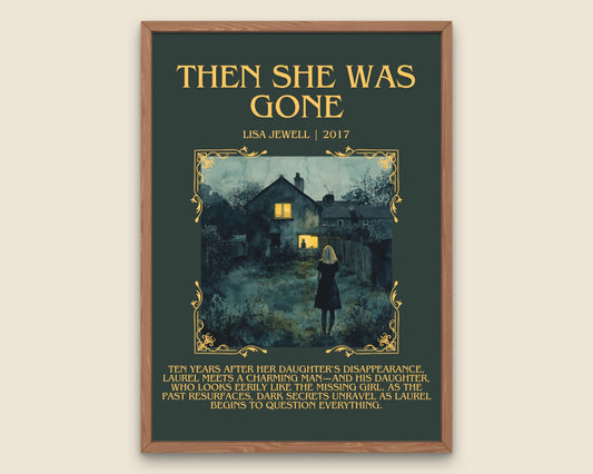 Then She Was Gone by Lisa Jewell Descriptive, High Quality Poster Print.Free Delivery Wall Art.Author&Blurb Book Artwork. Summary Gift