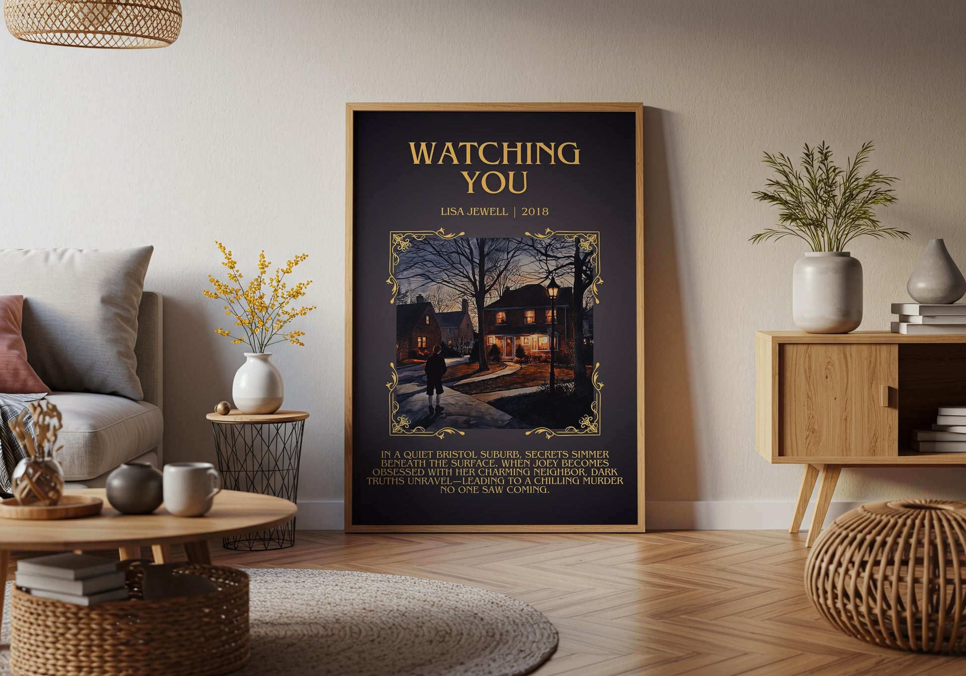 Watching You by Lisa Jewell Descriptive, High Quality Poster Print.Free Delivery Wall Art.Author&Blurb Book Artwork. Novel Summary Gift