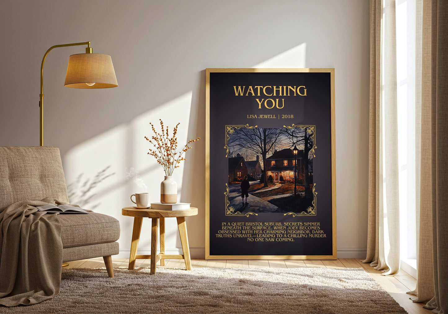 Watching You by Lisa Jewell Descriptive, High Quality Poster Print.Free Delivery Wall Art.Author&Blurb Book Artwork. Novel Summary Gift