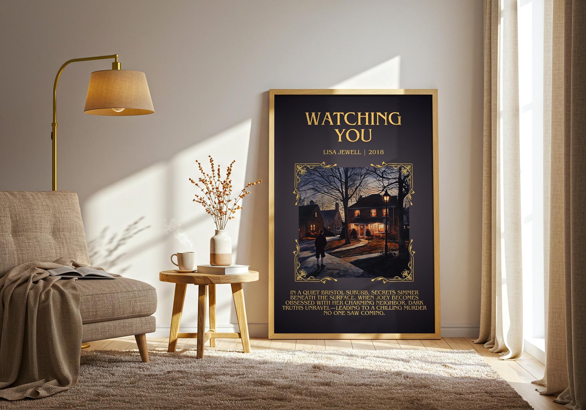 Watching You by Lisa Jewell Descriptive, High Quality Poster Print.Free Delivery Wall Art.Author&Blurb Book Artwork. Novel Summary Gift