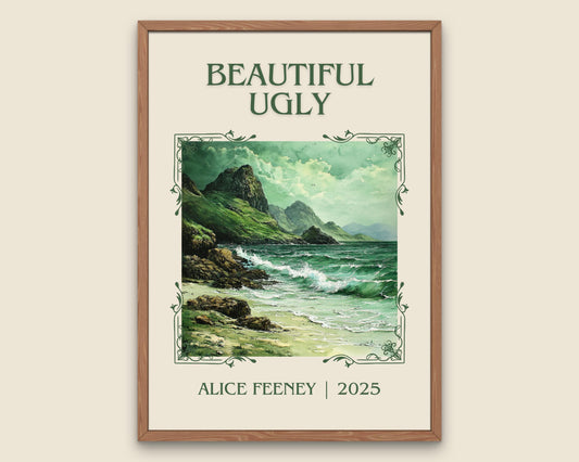 Beautiful Ugly by Alice Feeney High Quality Poster Print. Free Delivery Wall Art-Author & Blurb Book/Novel Minimalist Novel Art Gift