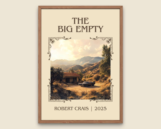The Big Empty by Robert Crais High Quality Poster Print. Fast, Free Delivery Wall Art. Author, Title Book/Novel Artwork. Minimalist