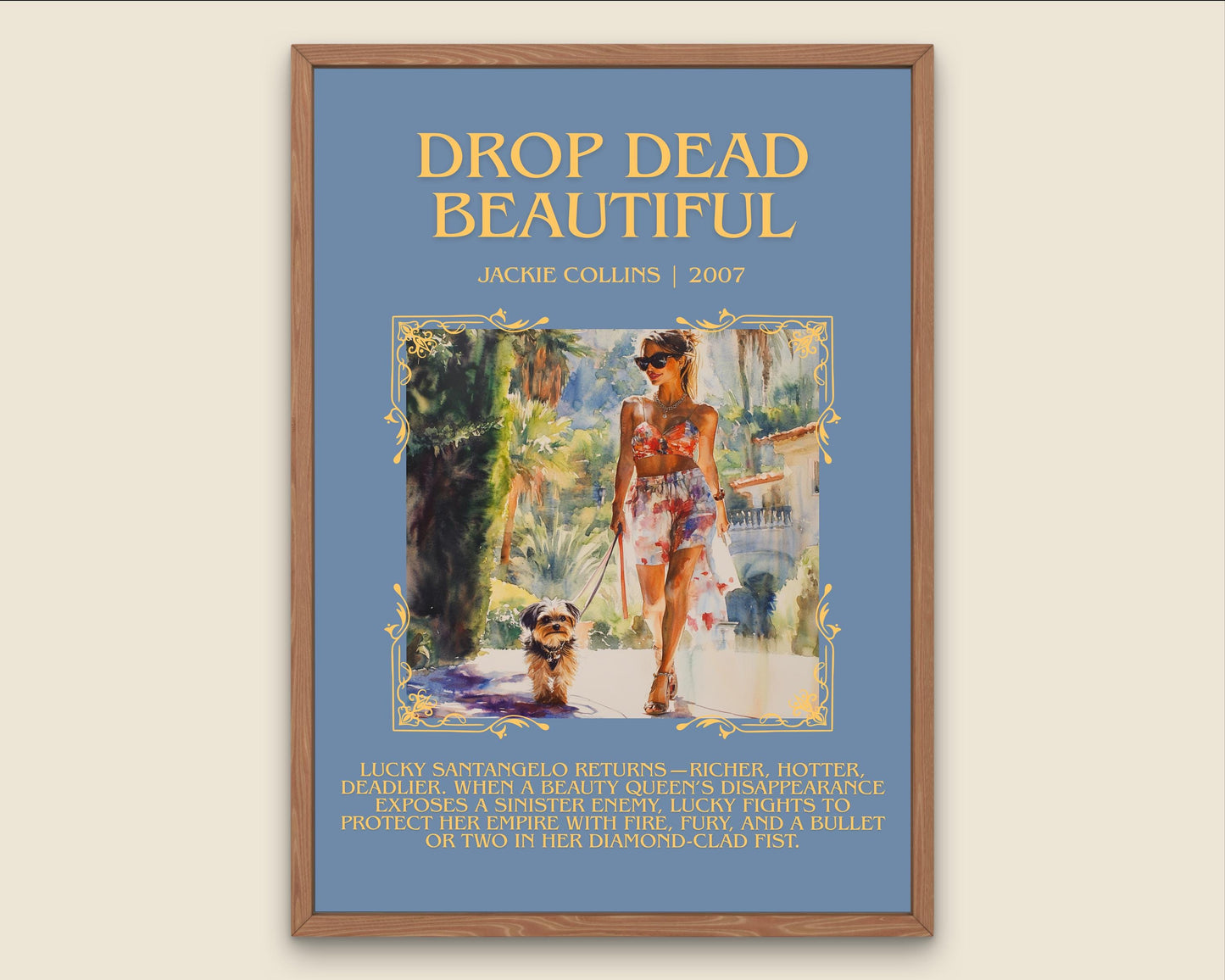 Drop Dead Beautiful by Jackie Collins Descriptive, High Quality Poster Print.Free Delivery Wall Art.Author&Blurb Book Library Nook Gift