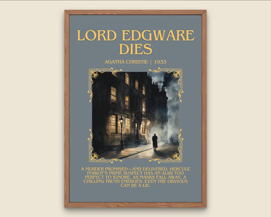 Lord Edgware Dies by Agatha Christie Descriptive, High Quality Poster Print.Free Delivery Wall Art.Author&Blurb Book Artwork. Novel Summary