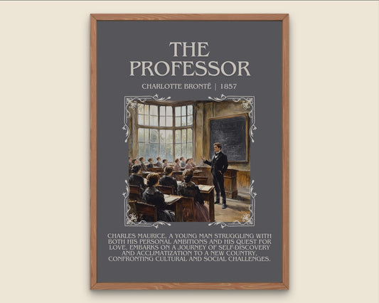 The Professor by Charlotte Bronte High Quality Poster Print. Free Delivery Wall Art. Author & Blurb Book/Novel Minimalist Art Gift