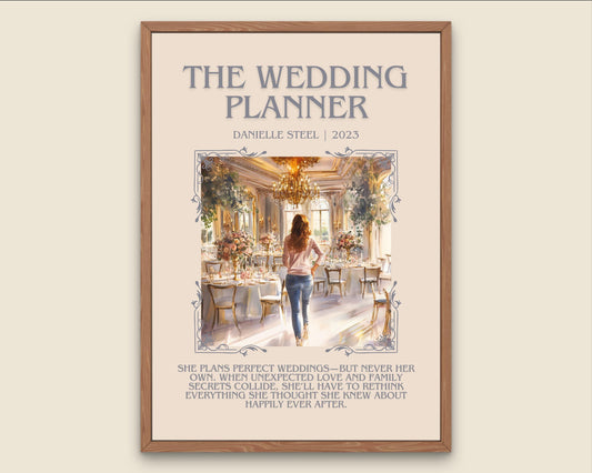 The Wedding Planner by Danielle Steel High Quality Poster Print. Free Delivery Wall Art. Author & Blurb Book/Novel Minimalist Art Gift