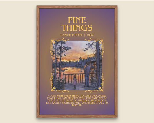 Fine Things by Danielle Steel Descriptive, High Quality Poster Print.Free Delivery Wall Art. Author & Blurb Book Artwork Cover Gift Decor