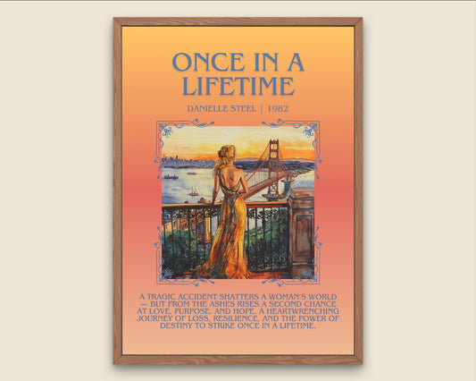 Once In A Lifetime by Danielle Steel Descriptive, High Quality Poster Print.Free Delivery Wall Art. Author & Blurb Book Artwork Cover Novel