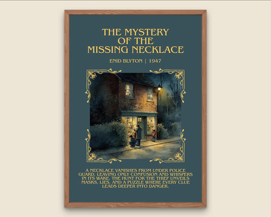 The Mystery Of The Missing Necklace by Enid Blyton Descriptive, High Quality Poster Print.Free Delivery Wall Art.Author&Blurb Book Nook Gift