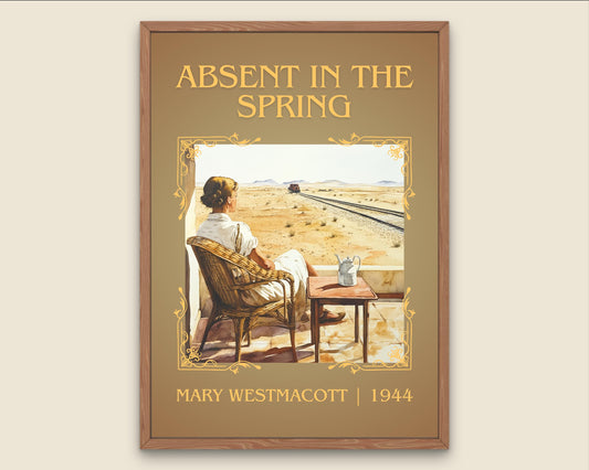 Absent In The Spring by Mary Westmacott High Quality Poster Print. Free Delivery Wall Art-Author&Blurb Book Minimalist Home Gift Cover