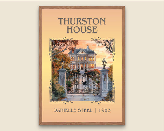 Thurston House by Danielle Steel High Quality Poster Print. Free Delivery Wall Art-Author&Blurb Book Minimalist Home Gift Cover