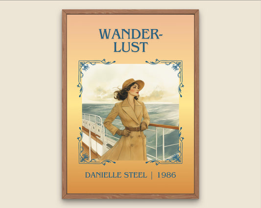 Wanderlust by Danielle Steel High Quality Poster Print. Free Delivery Wall Art-Author&Blurb Book Minimalist Home Gift Cover