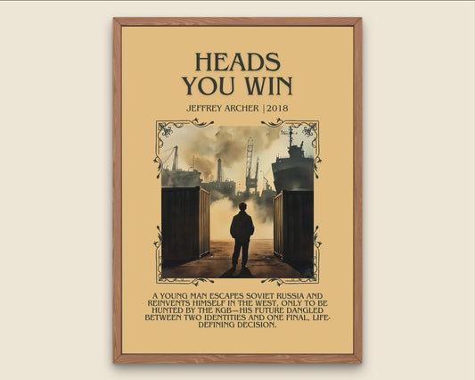 Heads You Win by Jeffrey Archer Descriptive, High Quality Poster Print.Free Delivery Wall Art.Author&Blurb Book Artwork. Home Decor Gift