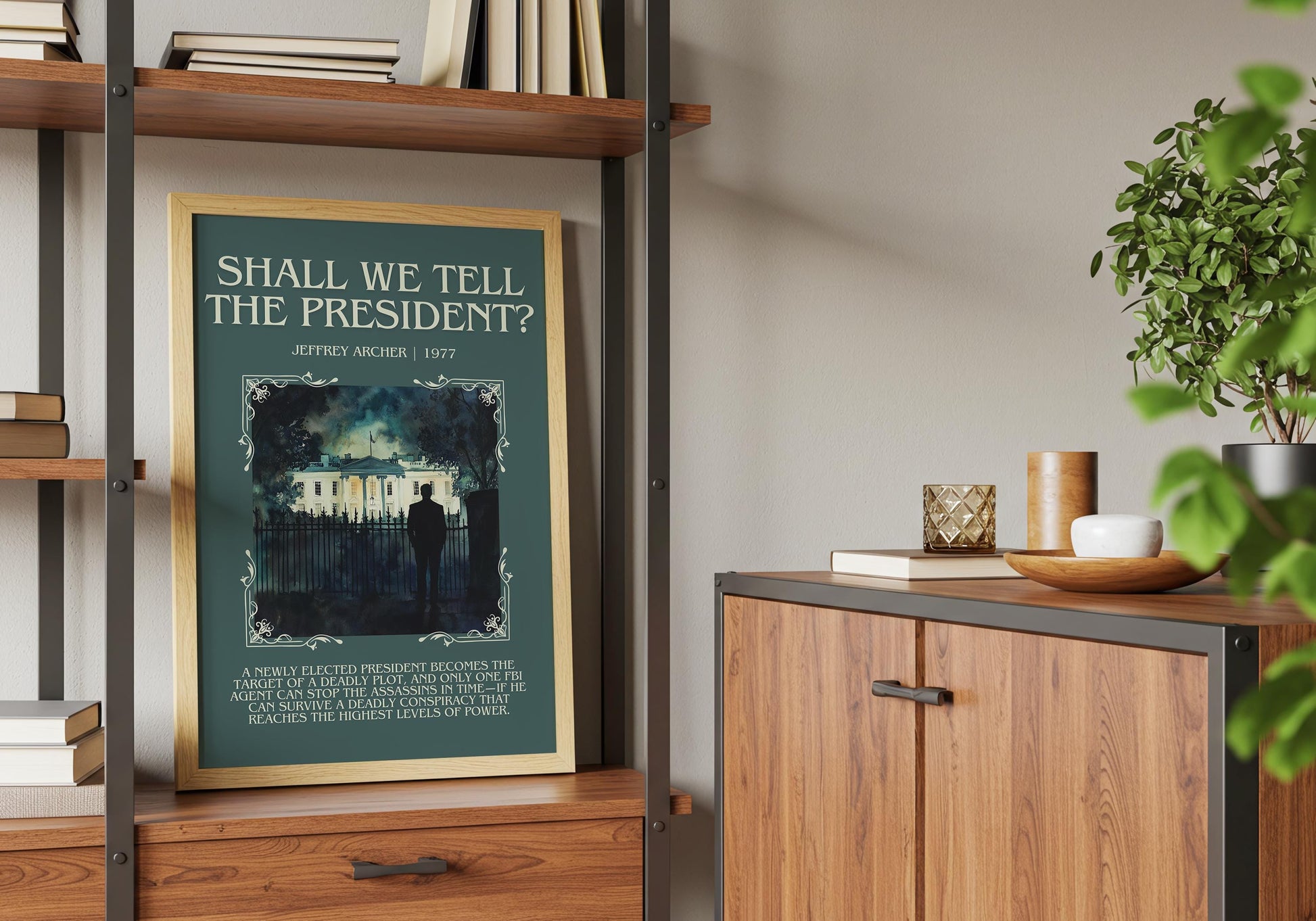 Shall We Tell The President? by Jeffrey Archer Descriptive, High Quality Poster Print.Free Delivery Wall Art.Author&Blurb Book Artwork Gift