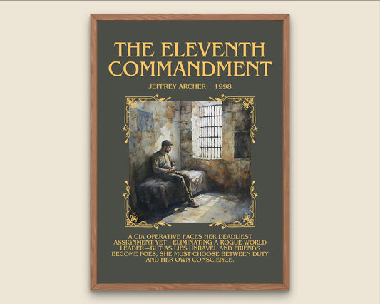 The Eleventh Commandment by Jeffrey Archer Descriptive, High Quality Poster Print.Free Delivery Wall Art.Author&Blurb Book Artwork Novel