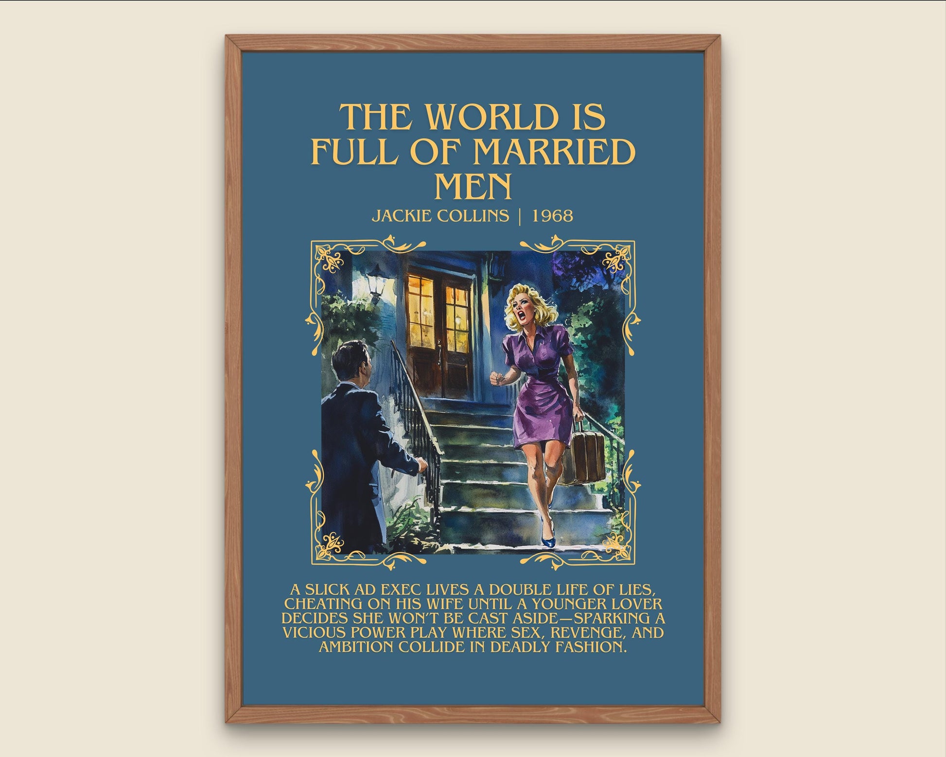 The World Is Full Of Married Men by Jackie Collins Descriptive, High Quality Poster Print.Free Delivery Wall Art. Author&Blurb Book Artwork