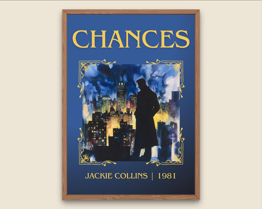 Chances by Jackie Collins High Quality Poster Print. Free Delivery Wall Art-Author&Blurb Book Minimalist Home Gift Cover Library Nook Gift