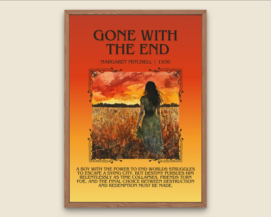 Gone With The End by Margaret Mitchell Descriptive, High Quality Poster Print.Free Delivery Wall Art. Author&Blurb Book Artwork Novel Nook