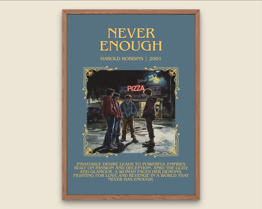Never Enough by Harold Robbins Descriptive, High Quality Poster Print.Free Delivery Wall Art.Author&Blurb Book Nook Gift Library