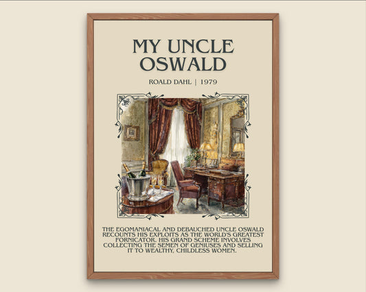 My Uncle Oswald by Roald Dahl Descriptive, High Quality Poster Print.Free Delivery Wall Art.Author&Blurb Book Nook Gift Library