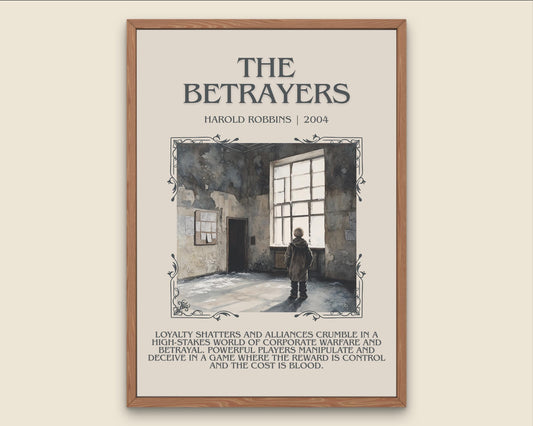 The Betrayers by Harold Robbins Descriptive, High Quality Poster Print.Free Delivery Wall Art.Author&Blurb Book Nook Gift Library