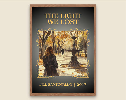 The Light We Lost by Jill Santopallo High Quality Poster Print-Free Delivery Wall Art. Author Book Artwork-Minimalist Gift Library Nook Gift