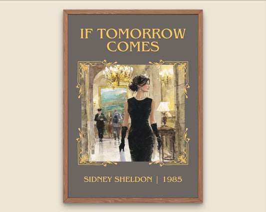 If Tomorrow Comes by Sidney Sheldon High Quality Poster Print. Free Delivery Wall Art. Author&Title Graphic Book Minimalist Kids Book