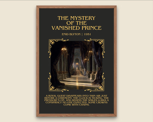 The Mystery Of The Vanished Prince by Enid Blyton Descriptive, High Quality Poster Print.Free Delivery Wall Art.Author&Blurb Book Nook Gift