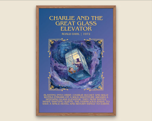 Charlie And The Great Glass Elevator by Roald Dahl Descriptive, High Quality Poster Print.Free Delivery Wall Art.Author&Blurb Book Nook Gift